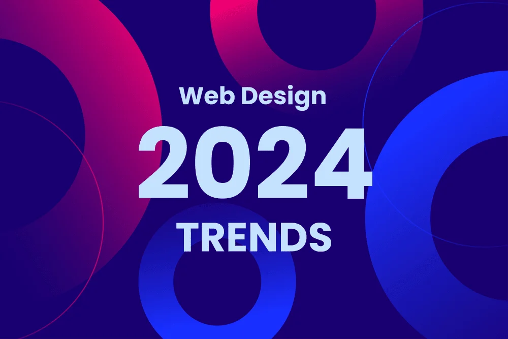 Graphic design with a dark blue background featuring large, bold text reading Web Design 2024 Trends in light blue, surrounded by abstract red and blue circular shapes.